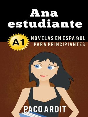 cover image of Ana estudiante--Novelas en español para principiantes (A1)